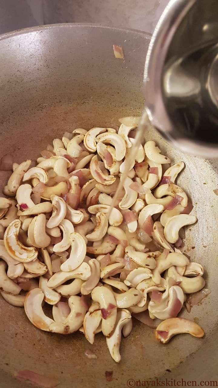 Adding water to cook cashew